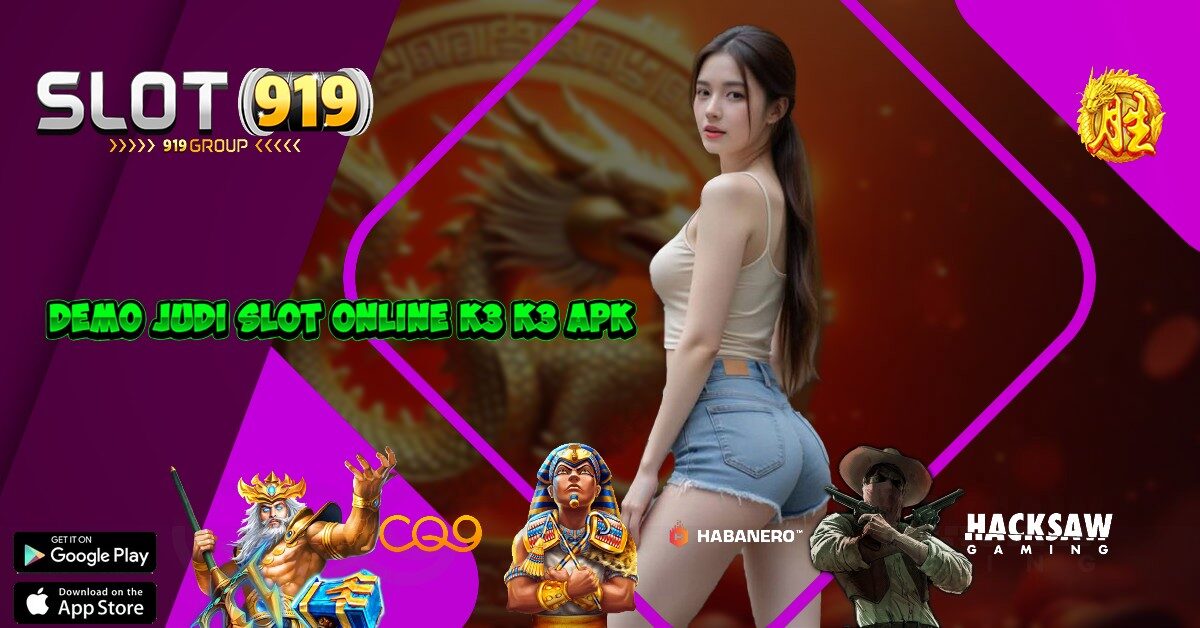 K3 K3 SLOT DEMO 2023 GRATIS GACOR