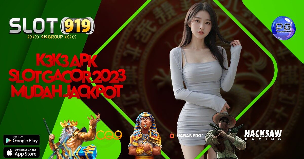 SLOT GACOR HARI INI 2023 TERPERCAYA K3K3 APK