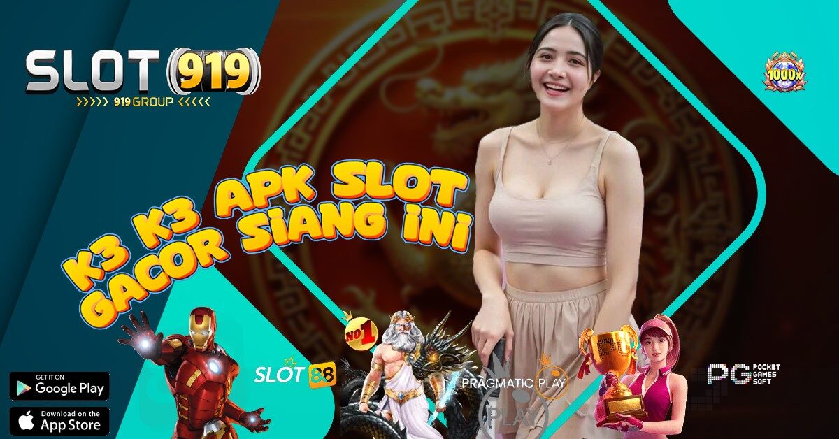 SLOT GACOR HARI INI 2022 TERBARU K3K3 APK