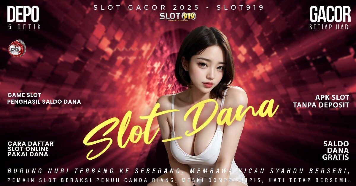 Slot Resmi Deposit Dana Slot Gacor Hari Jumat