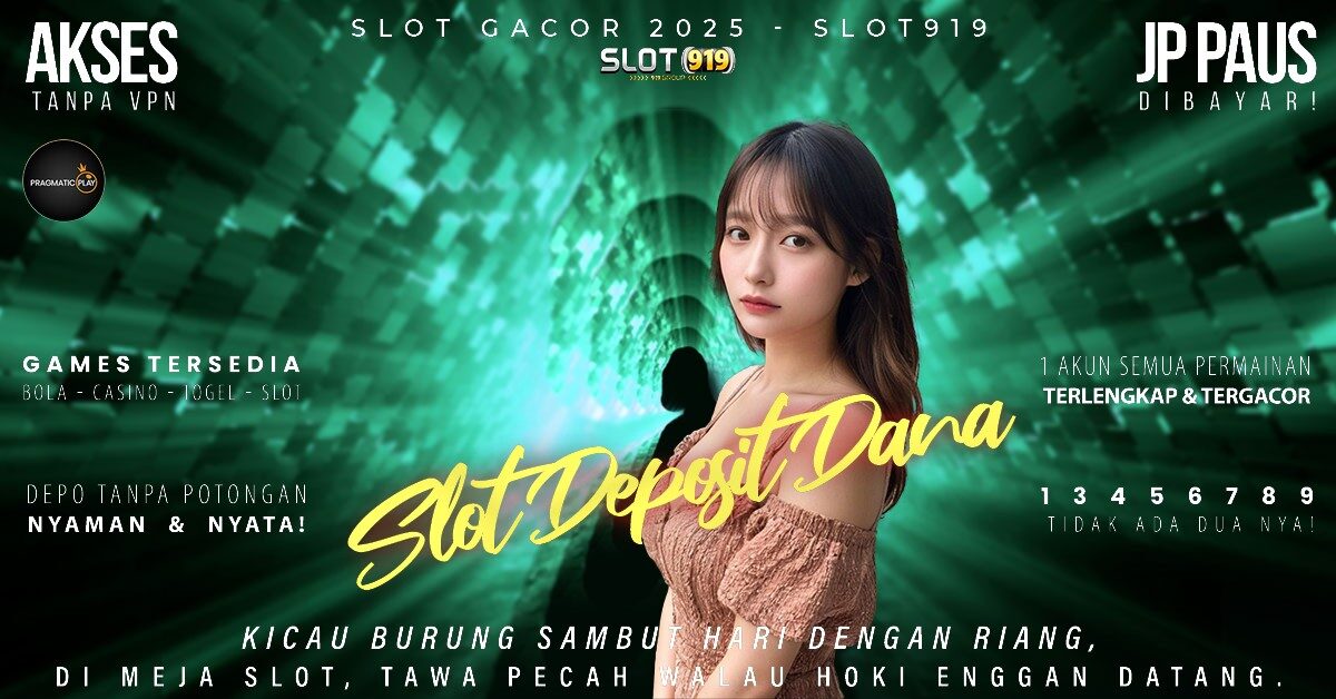 Akun Slot Paling Gacor 2025 Slot Online Deposit Dana