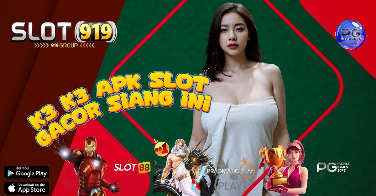 JUDI SLOT ONLINE PALING GACOR K3 K3 APK