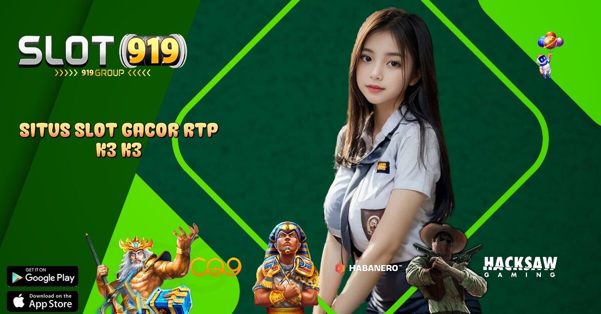 K3 K3 SLOT GACOR DEPOSIT VIA PULSA TANPA POTONGAN