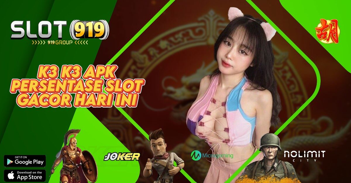 K3 K3 APK LINK GACOR SLOT MALAM INI