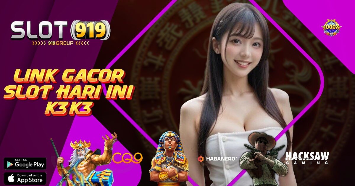 K3 K3 APK CIRI CIRI SITUS SLOT GACOR